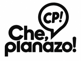 Che, planazo!